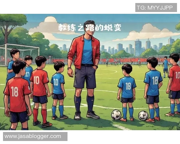 足球明星成长历程中的蜕变与挑战如何塑造他们的职业生涯与人生观